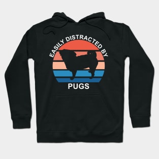 Easily Distracted By Pugs Hoodie